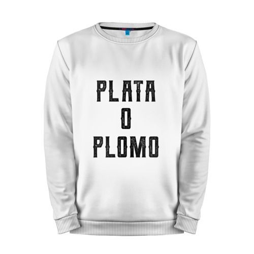 Мужской свитшот хлопок «Plata o Plomo» white