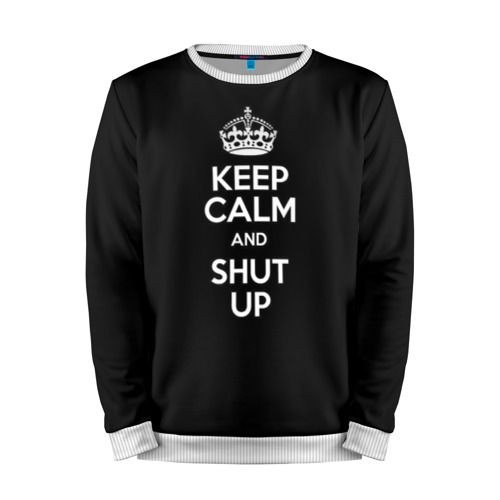 Мужской свитшот 3D «Keep calm and shut up» white