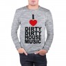 Мужской свитшот хлопок «I love Dirty House Music» melange